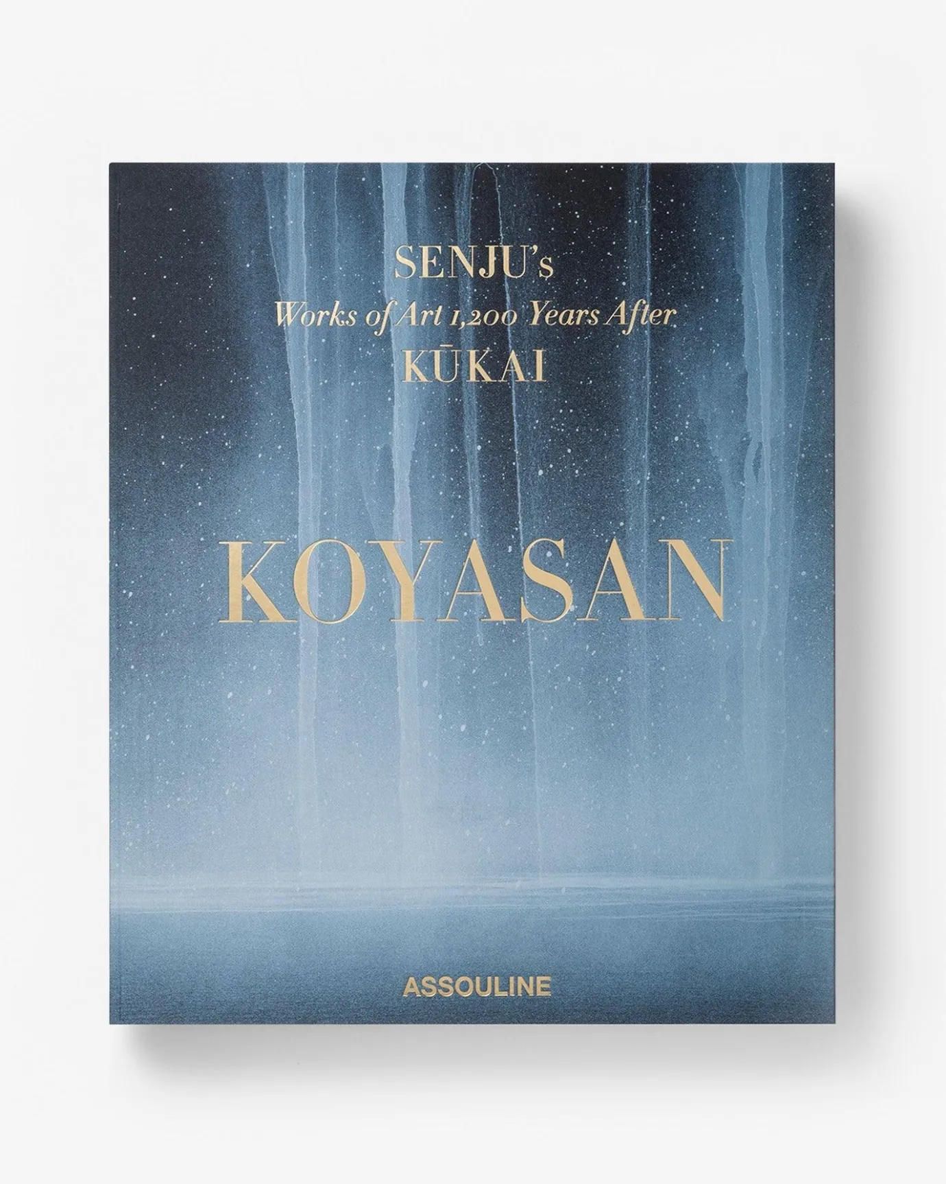 Kunst-Assouline Koyasan: Senju'S Kunstwerken 1200 Jaar Na Kukai